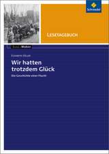 Wir hatten trotzdem Glück: Lesetagebuch