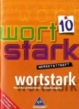 wortstark 10. Werkstattheft. Hauptschule. Nordrhein-Westfalen