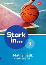 Stark in Mathematik 3. Arbeitsheft. Teil 1 (Lernstufe 9)