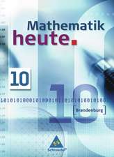 Mathematik heute 10. Schülerband. Brandenburg