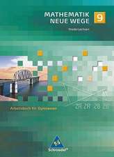 Mathematik Neue Wege 9. Arbeitsbuch für Gymnasien. Niedersachsen