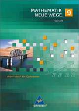 Mathematik Neue Wege SI 9. Arbeitsbuch. Saarland