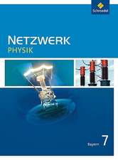 Netzwerk Physik 7. Schülerband. Bayern