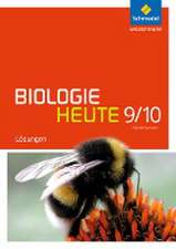 Biologie heute SI 9 / 10. Lösungen. Gymnasien in Niedersachsen