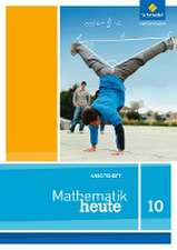 Mathematik heute 10. Arbeitsheft. Niedersachsen