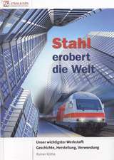 Stahl erobert die Welt.