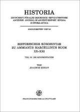 Historischer Kommentar zu Ammianus Marcellinus Buch XX / XXI, III