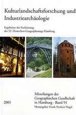 Kulturlandschaftsforschung und Industriearchäologie