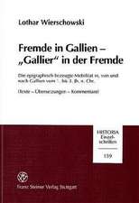 Fremde in Gallien - 