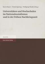 Universitaten Und Hochschulen Im Nationalsozialismus Und in Der Fruehen Nachkriegszeit: Eine Spezialbibliographie