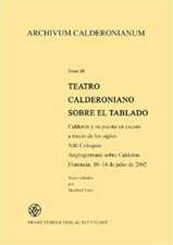 Teatro Calderoniano sobre el tablado