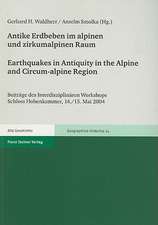 Antike Erdbeben Im Alpinen Und Zirkumalpinen Raum/Earthquakes In Antiquity In The Alpine And Circum-Alpine Region: Befunde Und Probleme In Archaologis