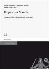 Tropen Des Staates: Literatur - Film - Staatstheorie 1918-1938