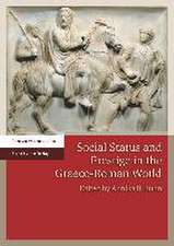 Social Status and Prestige in the Graeco-Roman World