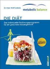 Metabolic Balance® - Die Diät (Neuausgabe)