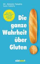 Die ganze Wahrheit über Gluten