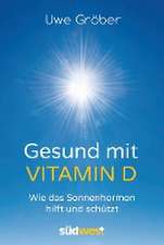 Gesund mit Vitamin D