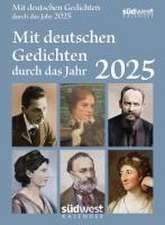 Mit deutschen Gedichten durch das Jahr 2025 - Tagesabreißkalender zum Aufstellen oder Aufhängen