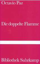 Die doppelte Flamme. Liebe und Erotik