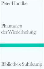 Phantasien der Wiederholung