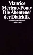 Die Abenteuer der Dialektik