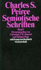 Semiotische Schriften 1: 1865 - 1903