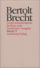 Werke. Große kommentierte Berliner und Frankfurter Ausgabe