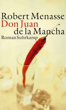 Don Juan de La Mancha oder die Erziehung der Lust