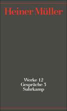 Werke 12. Gespräche 3. 1991-1995