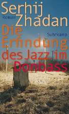 Die Erfindung des Jazz im Donbass