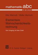 Elementare Wahrscheinlichkeitsrechnung: Vom Umgang mit dem Zufall