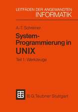 System-Programmierung in UNIX: Tei 1: Werkzuge