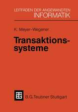 Transaktionssysteme: Funktionsumfang, Realisierungsmöglichkeiten, Leistungsverhalten