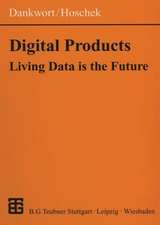 Digital Products: Living Data is the Future