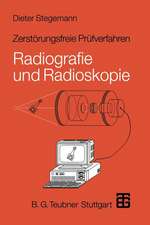 Zerstörungsfreie Prüfverfahren: Radiografie und Radioskopie