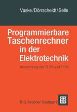 Programmierbare Taschenrechner in der Elektrotechnik: Anwendung der TI58 und TI59