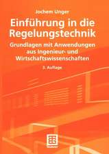 Einführung in die Regelungstechnik: Grundlagen mit Anwendungen aus Ingenieur- und Wirtschaftswissenschaften