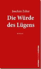 Die Würde des Lügens