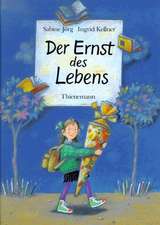 Der Ernst des Lebens