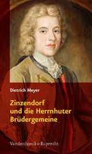 Zinzendorf und die Herrnhuter Brdergemeine: 1700-2000