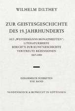 Wilhelm Dilthey-Gesammelte Schriften: Literaturbriefe, Berichte Zur