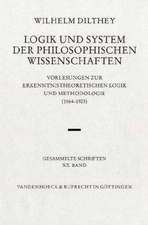 Wilhelm Dilthey-Gesammelte Schriften: Vorlesungen Zur Erkenntnistheoretischen Logik Und