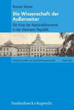 Die Wissenschaft Der Aussenseiter: Die Krise Der Nationalokonomie in Der Weimarer Republik