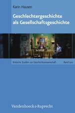 Geschlechtergeschichte ALS Gesellschaftsgeschichte