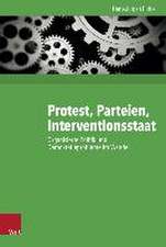 Protest, Parteien, Interventionsstaat