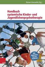 Handbuch Systemische Kinder- Und Jugendlichenpsychotherapie: Wie Paarbeziehungen Sich Entfalten Konnen