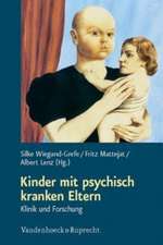 Kinder Mit Psychisch Kranken Eltern: Klinik Und Forschung