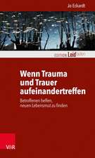 Wenn Trauma Und Trauer Aufeinandertreffen