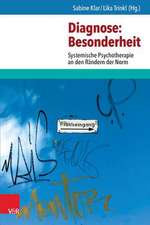 Diagnose: Systemische Psychotherapie an Den Randern Der Norm