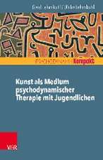 Kunst ALS Medium Psychodynamischer Therapie Mit Jugendlichen